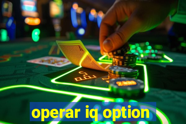 operar iq option